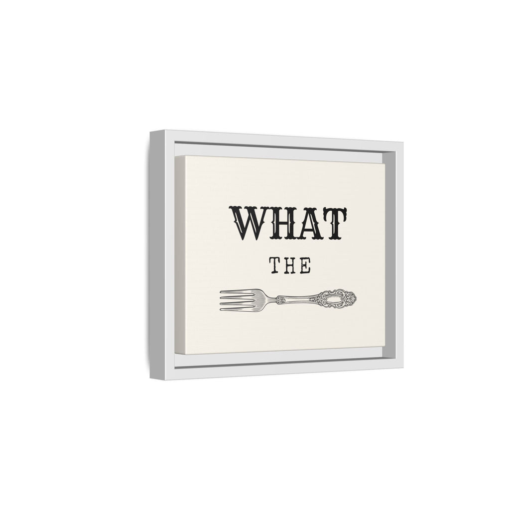What the Fork Matte Canvas, Framed (Multi-color)
