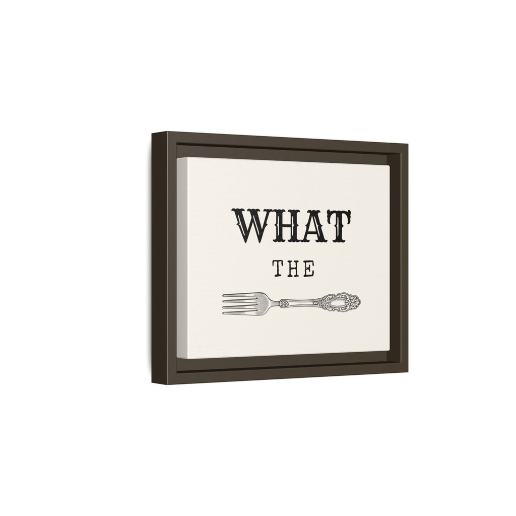 What the Fork Matte Canvas, Framed (Multi-color)